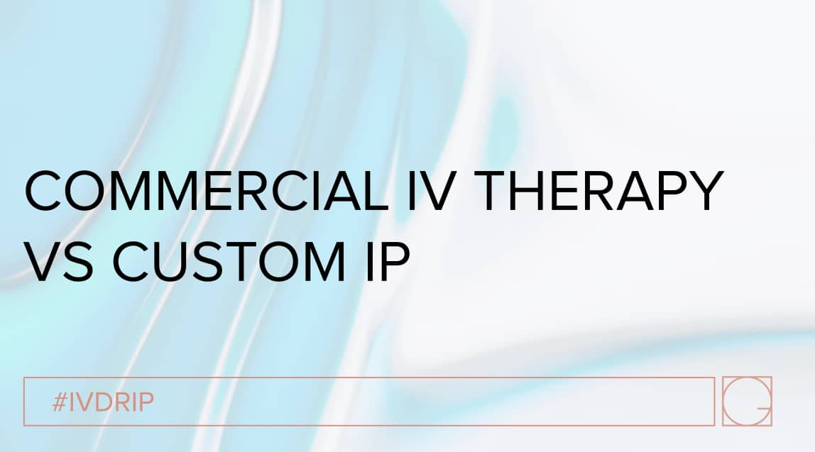 Commercial IV therapy VS custom IP